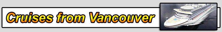 Cruises from Vancouver
