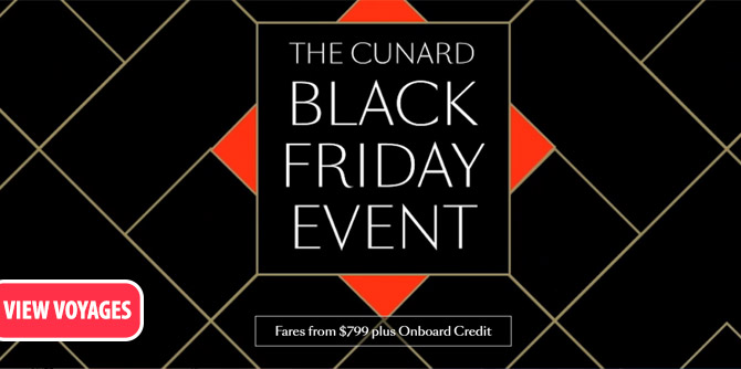 Cunard Black Friday/Cyber Monday Offer