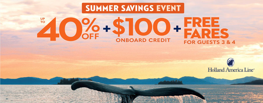 Holland American Cruise Line - Summer Savings Event!
